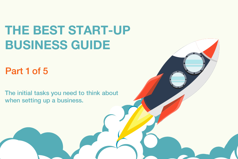 The best start-up business guide of all the things you need to do before you launch - Part 1 of 5!